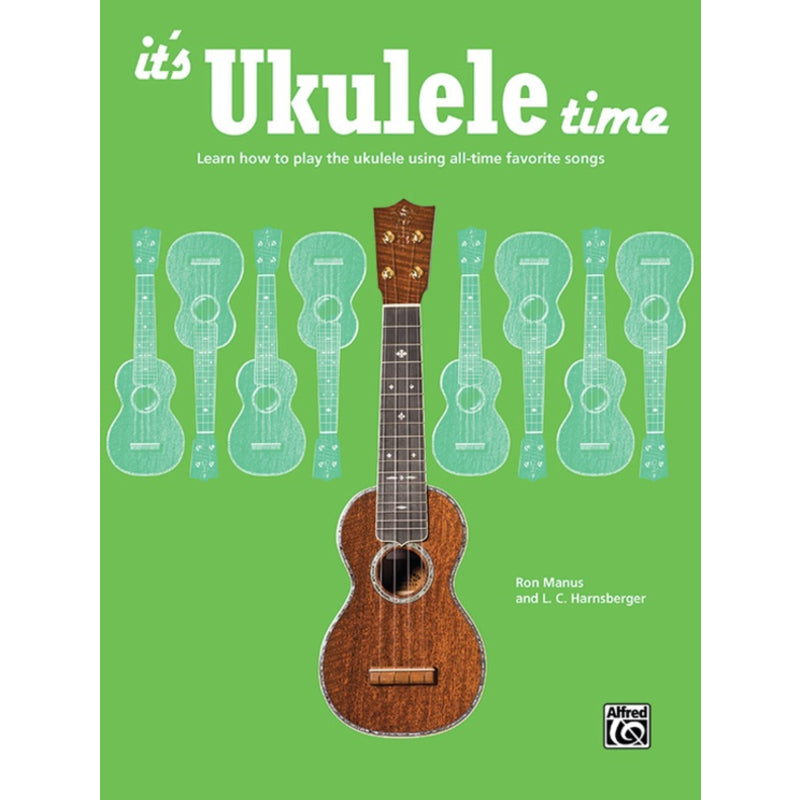 I mængde anspore Hvile It's Ukulele Time - Learn How to Play the Ukulele Book - PC Sound Inc